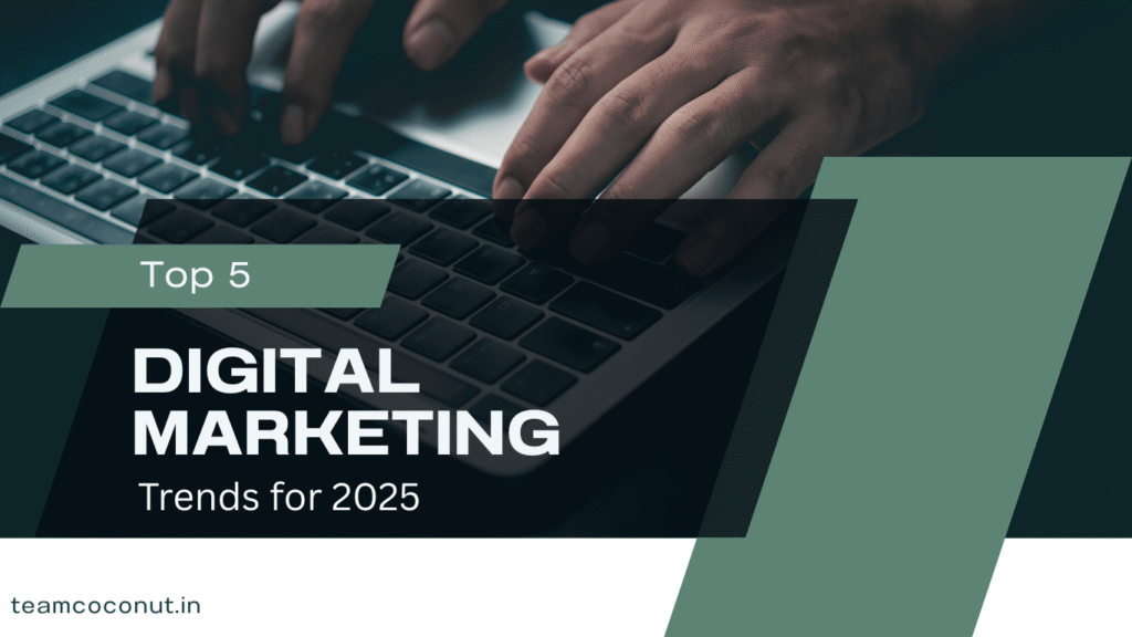 Close-up of a person's hands typing on a laptop keyboard with the text 'Top 5 Digital Marketing Trends for 2025' displayed.